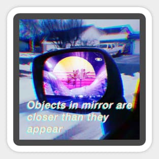 Objects in mirror retrowave Sticker